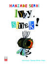 Iyyy, Sinek?