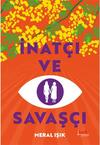 İnatçı ve Savaşçı