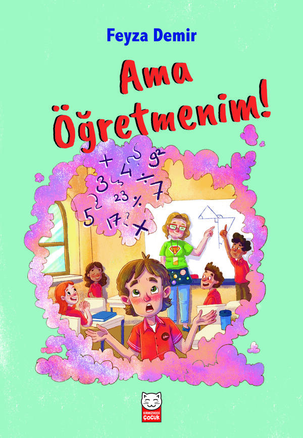Ama Öğretmenim !