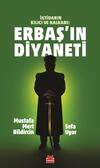 İktidarın Kılıcı ve Kalkanı: Erbaş'ın Diyaneti