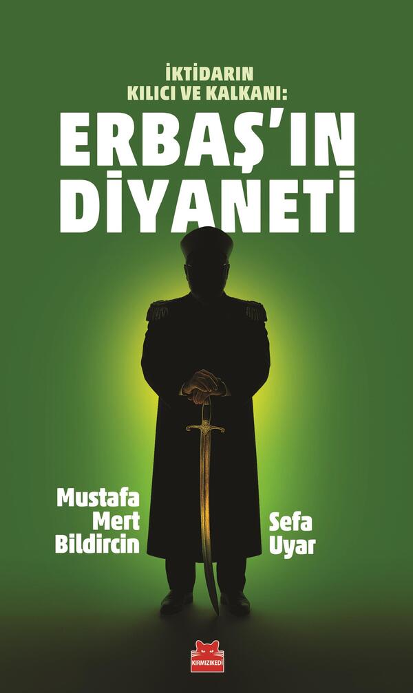İktidarın Kılıcı ve Kalkanı: Erbaş'ın Diyaneti