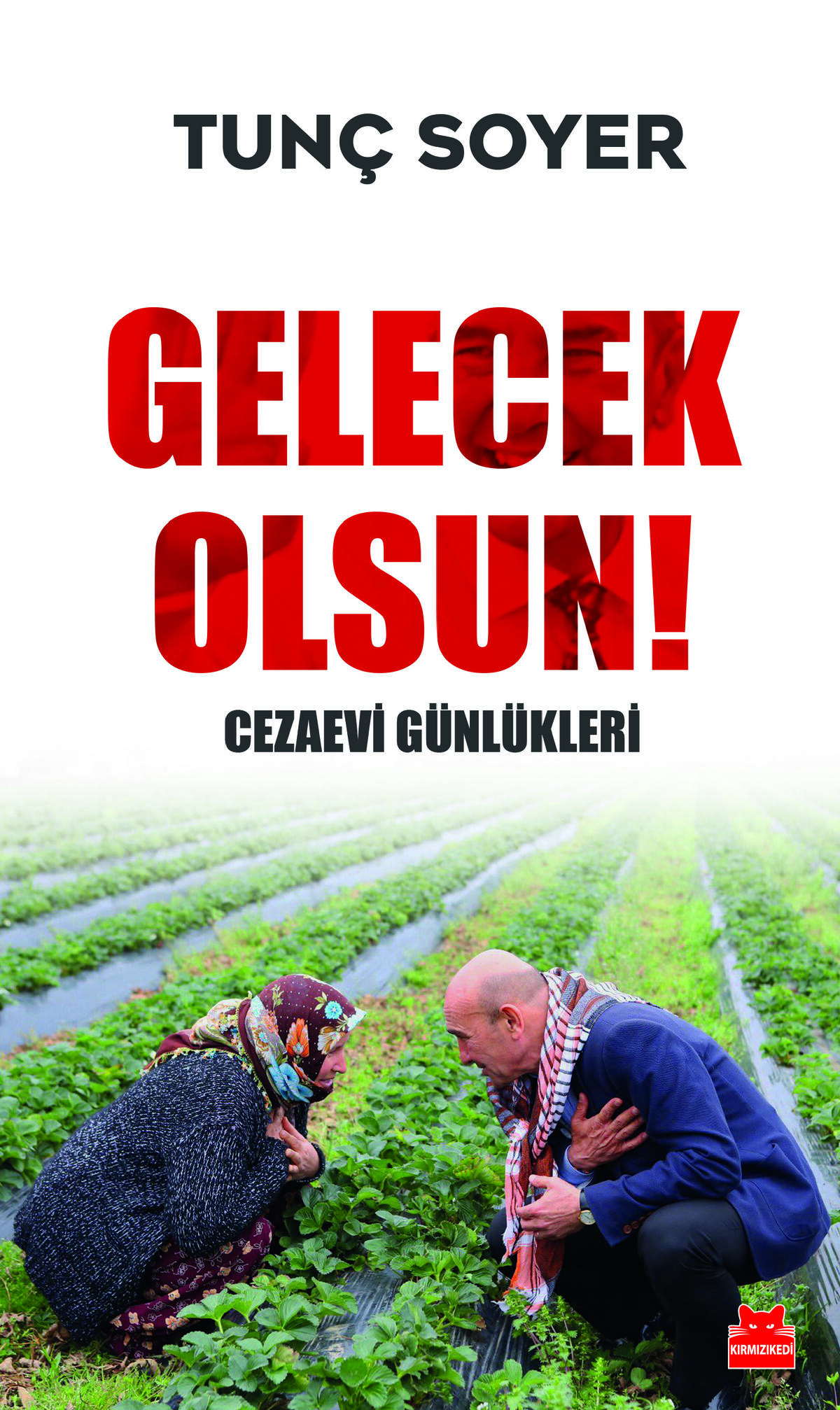 Gelecek Olsun! - Cezaevi Günlükleri