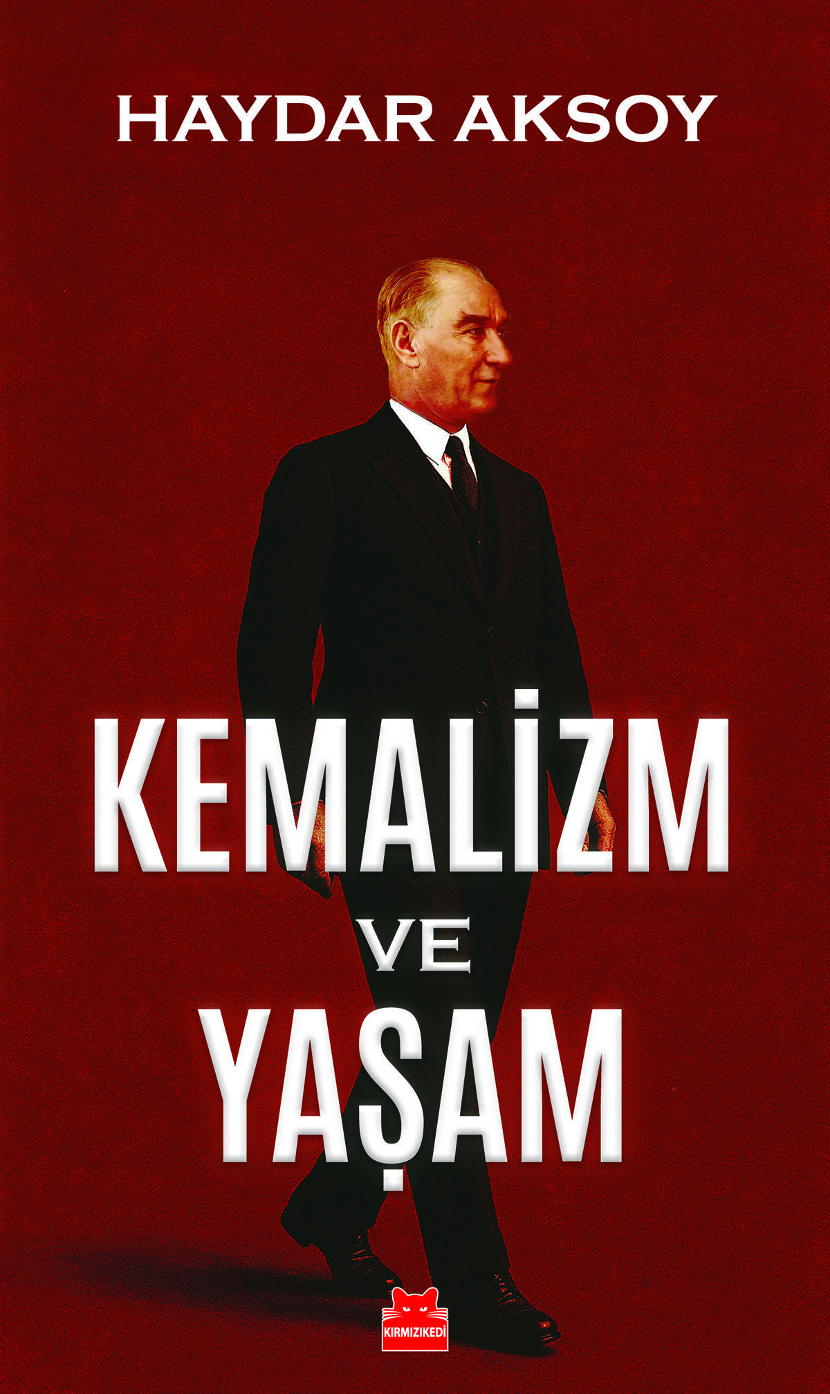 Kemalizm ve Yaşam