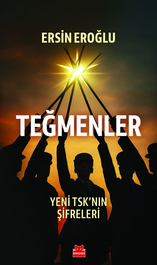 Teğmenler - Yeni TSK'nın Şifreleri