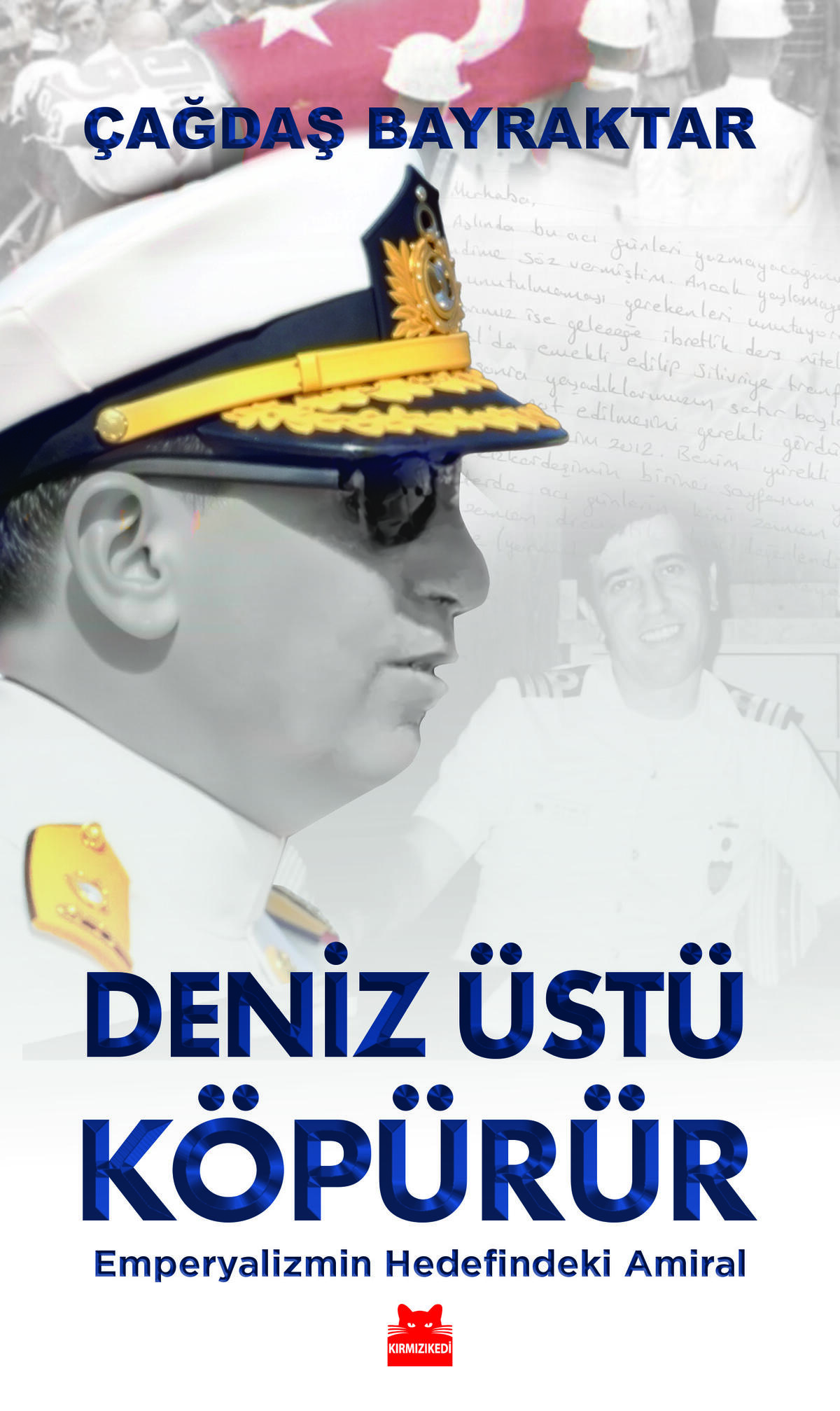 Deniz Üstü Köpürür – Emperyalizmin Hedefindeki Amiral