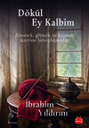 Dökül Ey Kalbim