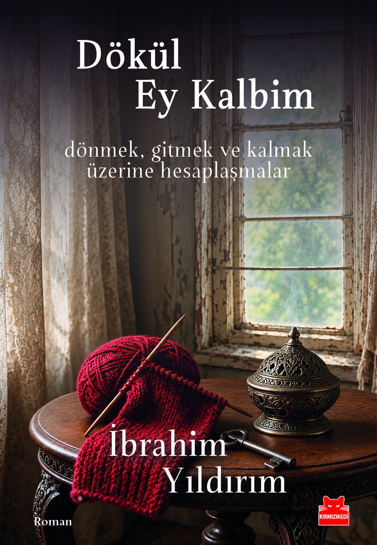 Dökül Ey Kalbim
