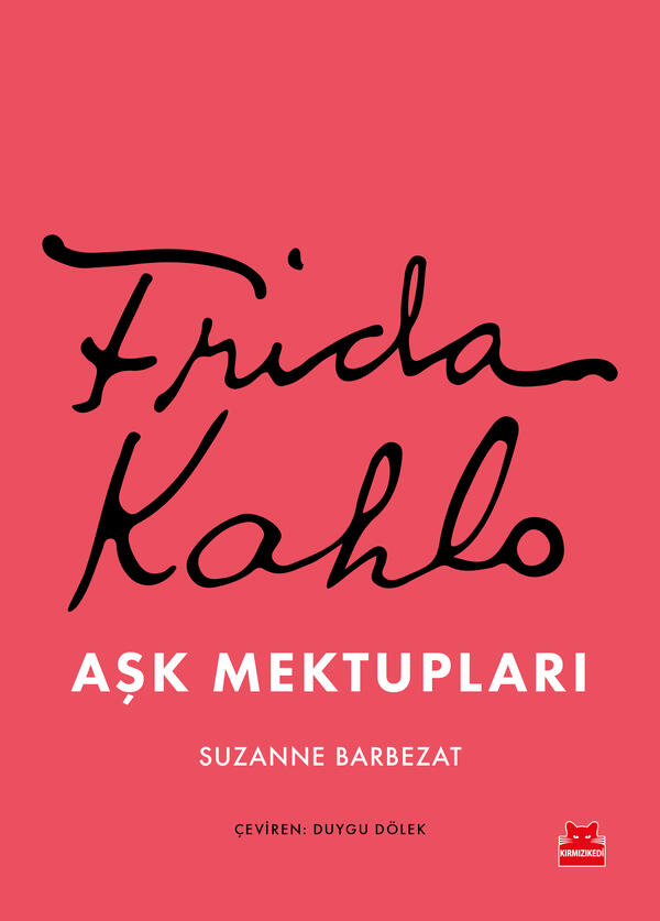 Frida Kahlo – Aşk Mektupları