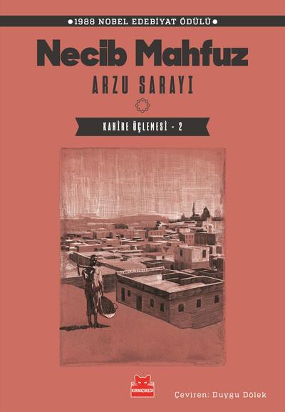 Arzu Sarayı (Kahire Üçlemesi-2)