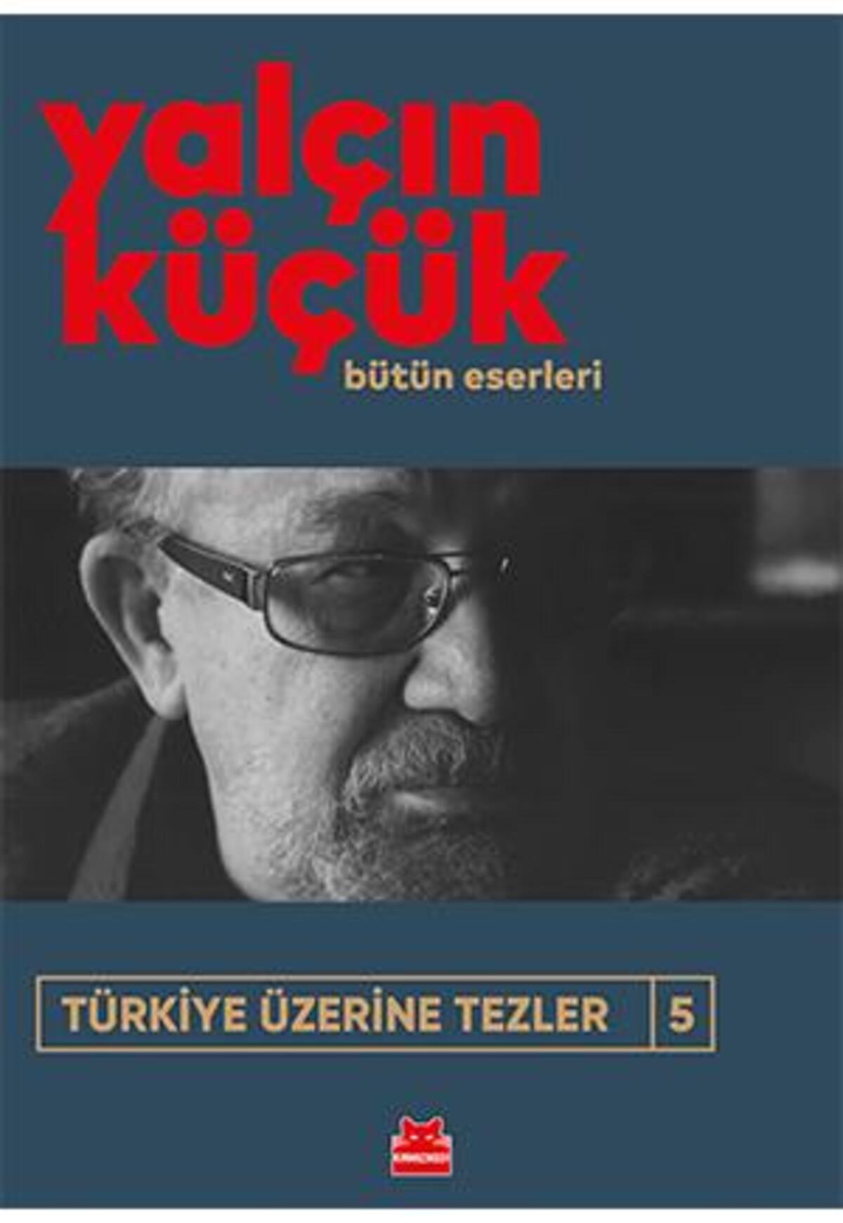 Türkiye Üzerine Tezler (5)