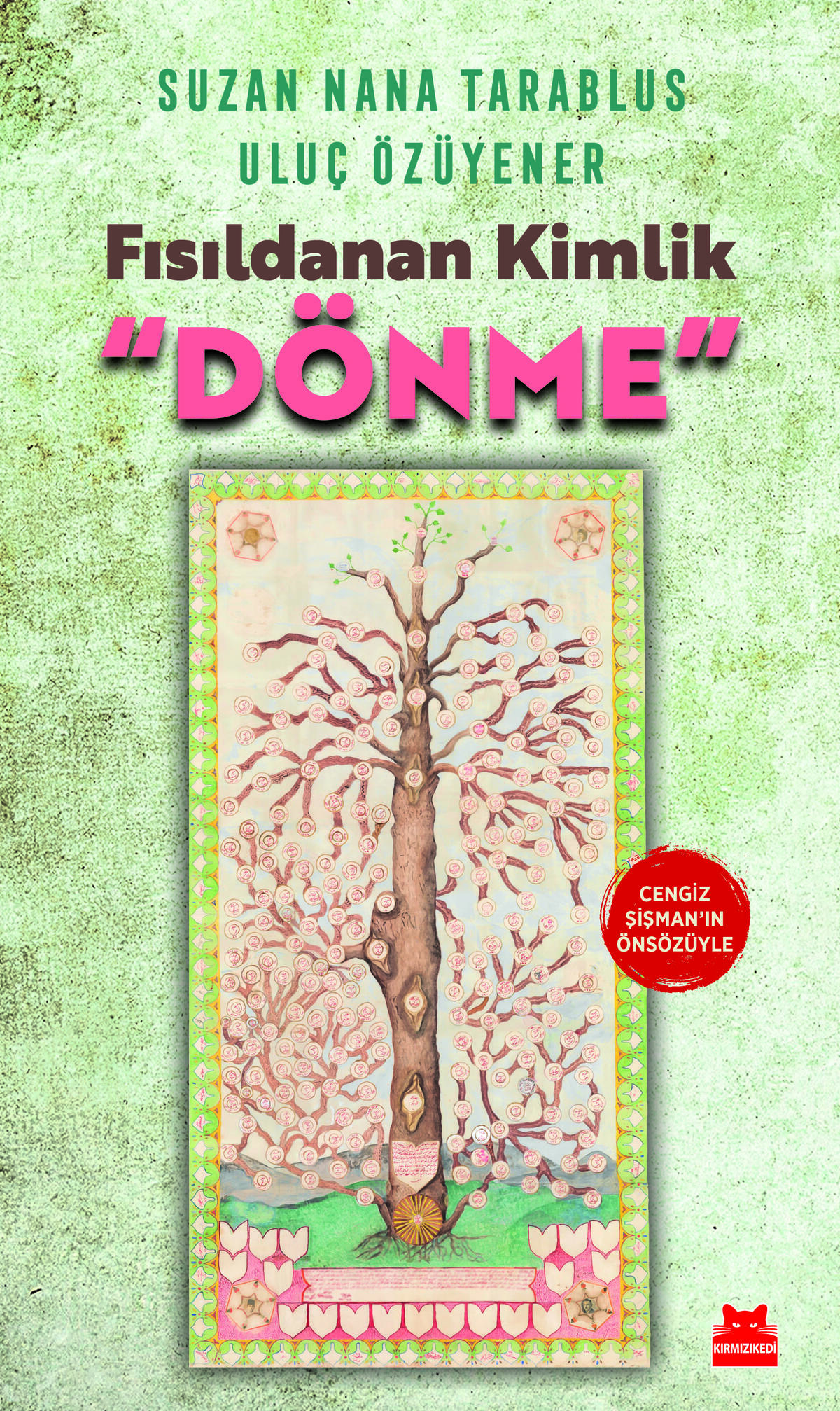 Fısıldanan Kimlik ''Dönme''