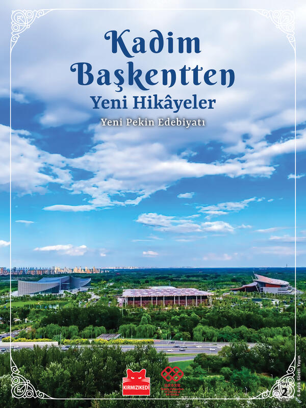 Kadim Başkentten Yeni Hikâyeler – Yeni Pekin Edebiyatı Sayı: 2