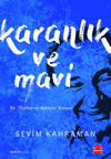 Karanlık ve Mavi – Bir Halikarnas Balıkçısı Romanı