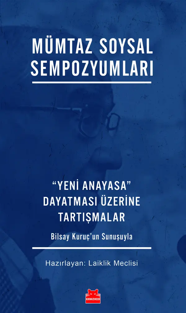 Mümtaz Soysal Sempozyumları – “Yeni Anayasa” Dayatması Üzerine Tartışmalar