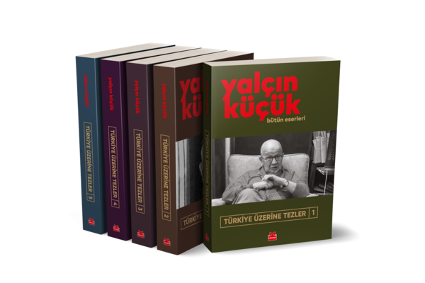 Yalçın Küçük Türkiye Üzerine Tezler Seti (5 Kitap)