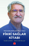Mücadelenin Onurlu Yolu - Fikri Sağlar Kitabı