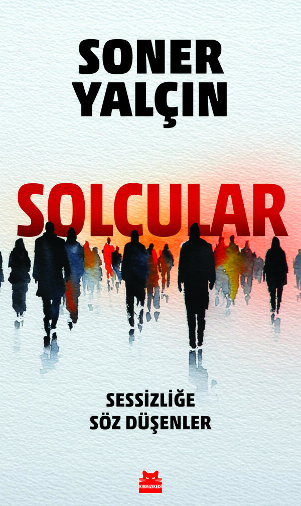 Solcular - Sessizliğe Söz Düşenler