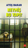 Neymiş Bu Yapı?