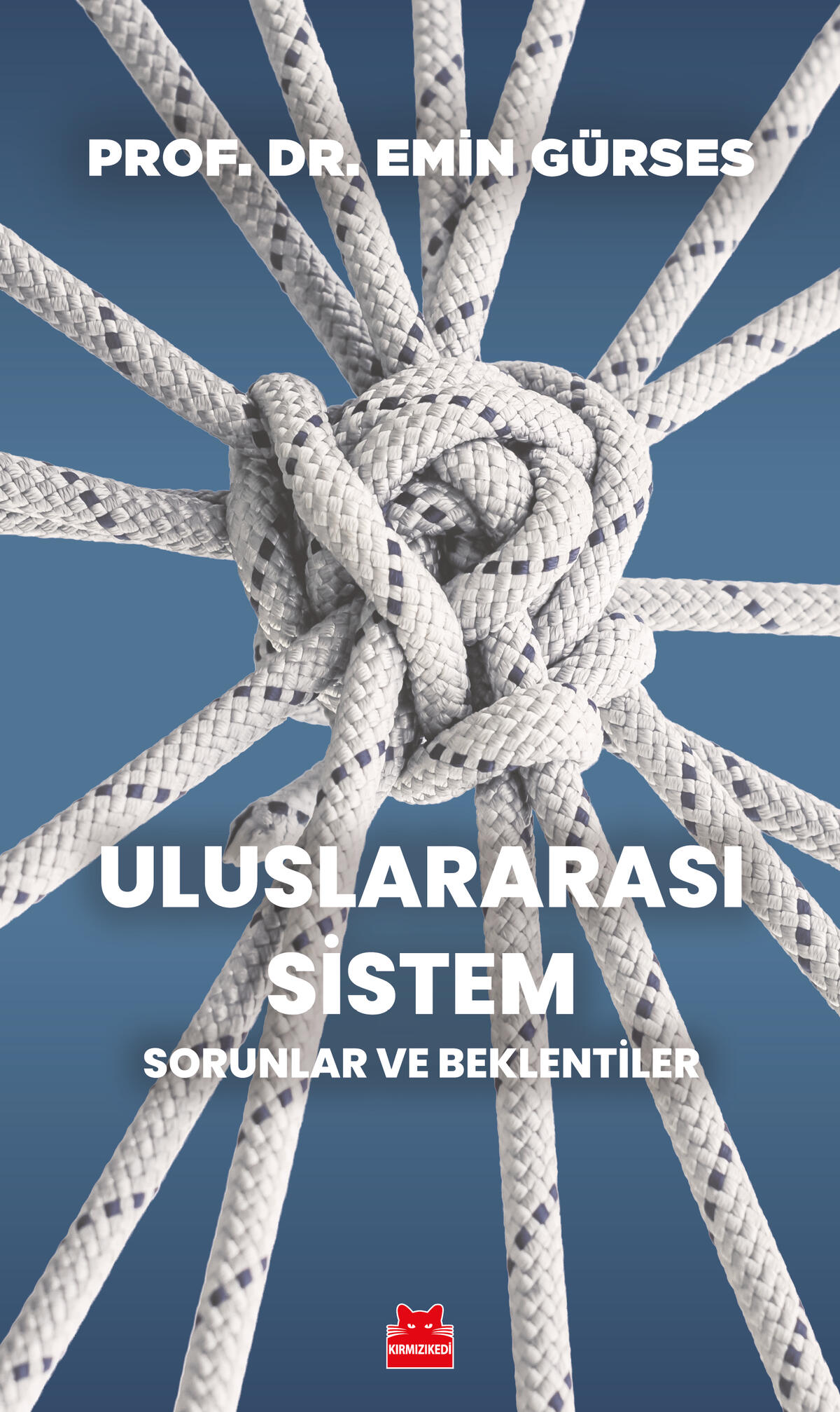 Uluslararası Sistem – Sorunlar ve Beklentiler