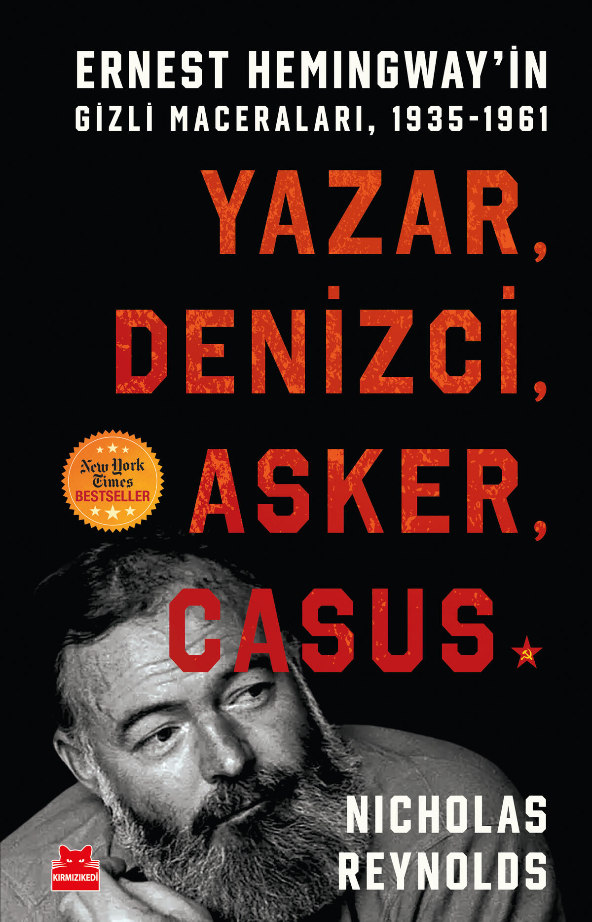 Yazar, Denizci, Asker, Casus– Ernest Hemingway’in Gizli Maceraları, 1935-1961