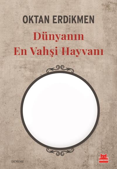 Dünyanın En Vahşi Hayvanı