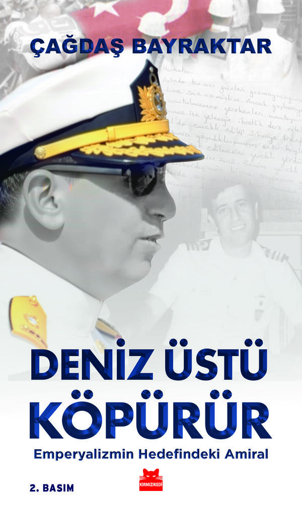Deniz Üstü Köpürür – Emperyalizmin Hedefindeki Amiral