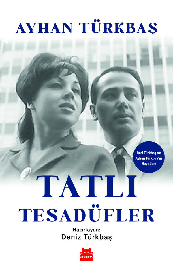 Tatlı Tesadüfler - Özel Türkbaş ve Ayhan Türkbaş'ın Hayatları